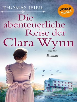 cover image of Die abenteuerliche Reise der Clara Wynn